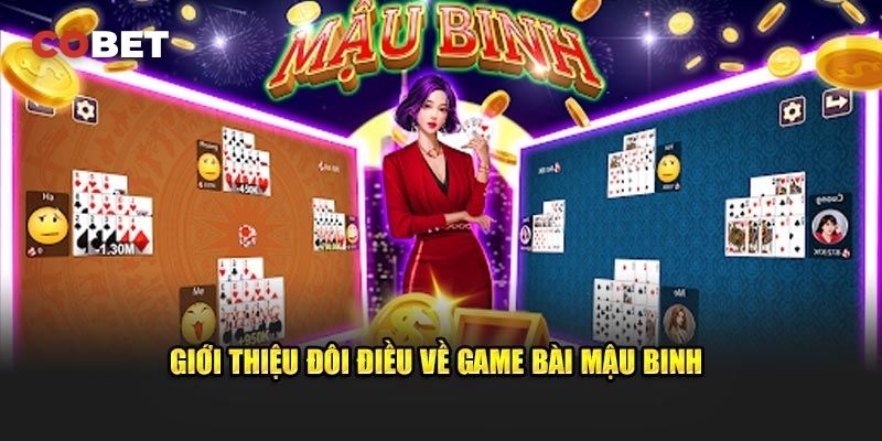 Giới Thiệu Chi Tiết về Luật Chơi Bài mậu binh Cobet