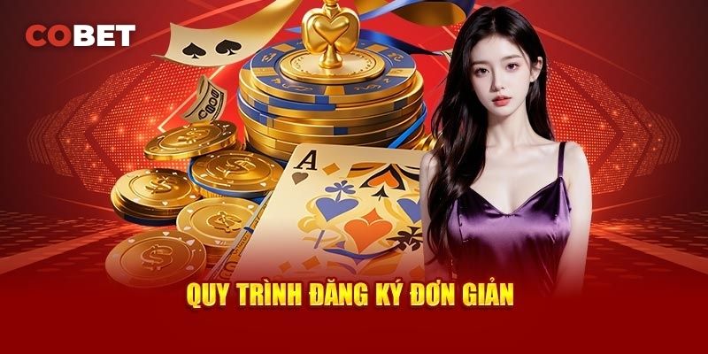 Hướng dẫn chi tiết quy trình đăng ký Cobet
