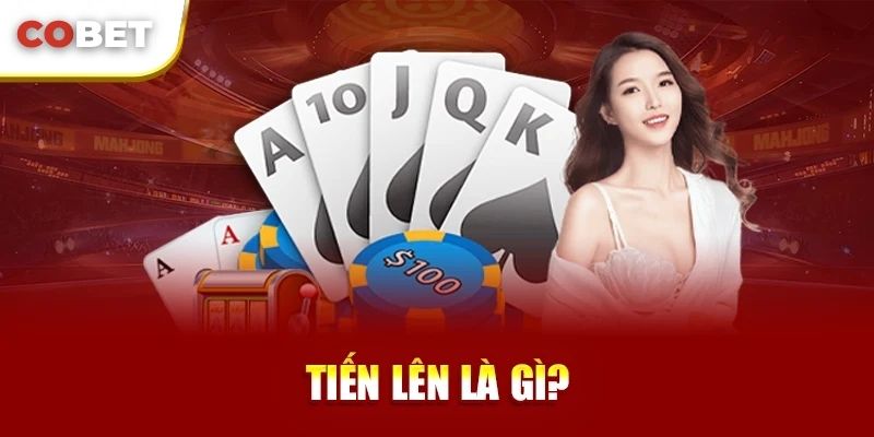 Luật Chơi Tiến Lên Miền Nam Cobet