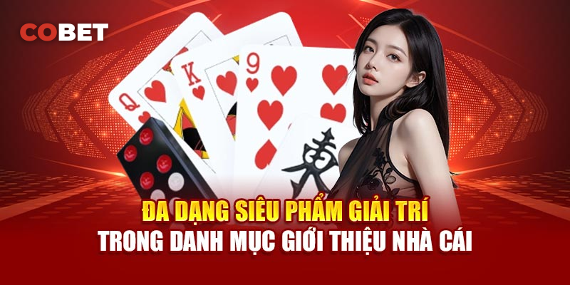 Tin tức COBET cập nhật khuyến mãi nạp đầu và hoàn trả mỗi tuần